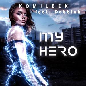 My Hero (feat. Debbiah)