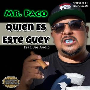 Quien Es Este Guey (feat. Joe Audio)