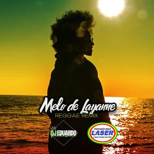 Melo Da Layanne Reggae 2026 (feat. Pancadão Mega Laser)