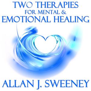 Two Therapies for Mental & Emotional Healing