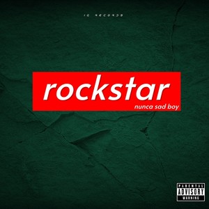Rockstar nunca sad boy (Explicit)