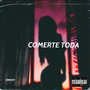 Comerte toda
