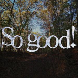 So good! (Explicit)