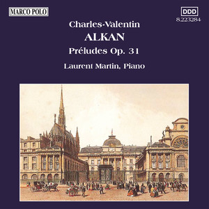 ALKAN: Preludes, Op. 31