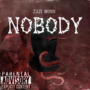 Nobody (Explicit)