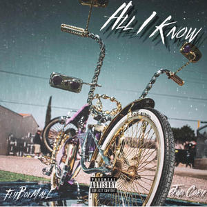All I know (feat. 6Two Cory) (Explicit)