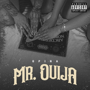 Mr. Ouija (Explicit)