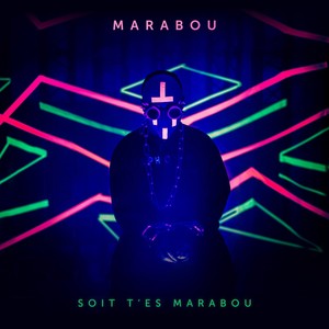 Soit t'es Marabou