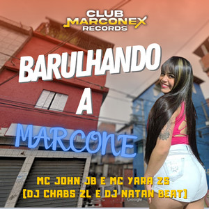 Barulhando a Marcone (Explicit)