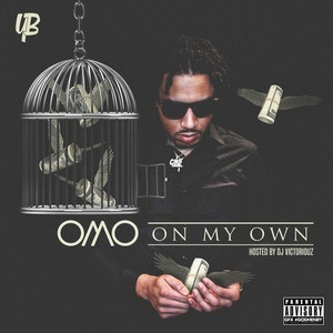 O.M.O (On My Own) [Explicit]