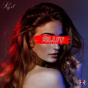 Slut (Explicit)