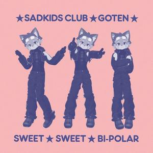 Sweet ☆ Sweet ☆ Bi-polar