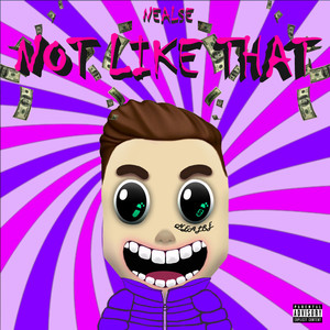 Not Like That (Explicit)