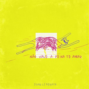 Não Vale a Pena Te Amar