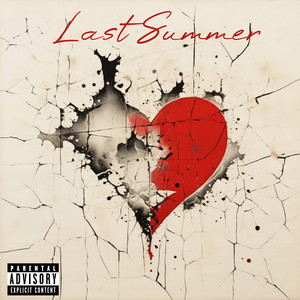 Last Summer (Explicit)