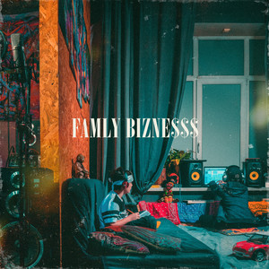 FAMLY BIZNE$$$ (Explicit)