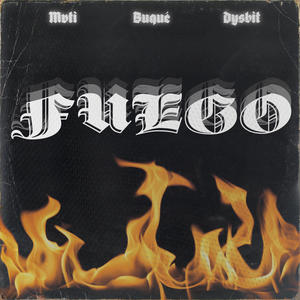 Fuego(feat. Buqué) (Explicit)