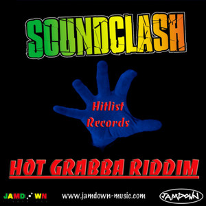 Hot Grabba Riddim (Explicit)