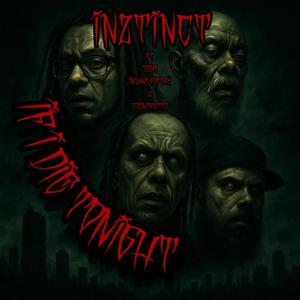 If I Die Tonight (feat. Scum, Insane Poetry & Countretto|Explicit)