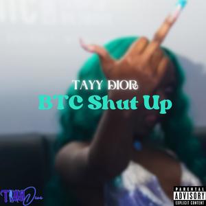 Btc Shut Up (Explicit)