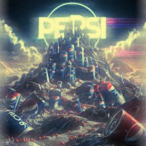 Pepsi (Explicit)