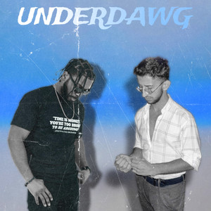Underdawg (Explicit)