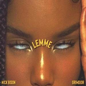 Lemme (feat. GrimDior) [Explicit]