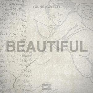 Young Novelty - Beautiful (Explicit)