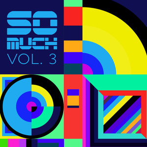 So Much, Vol. 3