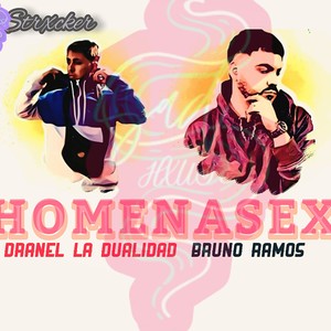 Homenasex (feat. Dranel La Dualidad & Bruno Ramos)