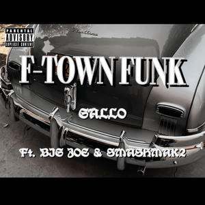 F-Town Funk (feat. BIG JOE & Smashmak2) [Explicit]