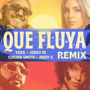 Que Fluya (Remix) [Explicit]