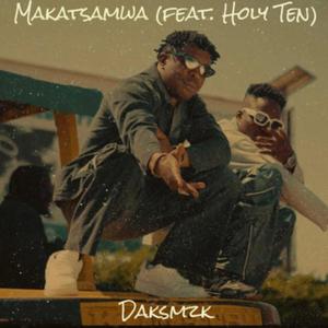 Makatsamwa (feat. Holy Ten)