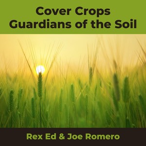 Cover Crops - Guardians of the Soil