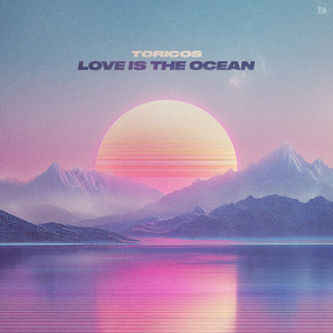 Love Is The Ocean