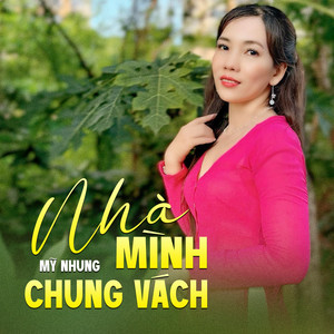 Nhà Mình Chung Vách