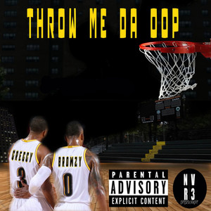 Throw Me Da Oop (feat. Ron Browz)