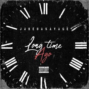 Long Time Ago (Explicit)