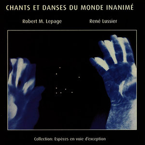 Chants et danses du monde inanimé