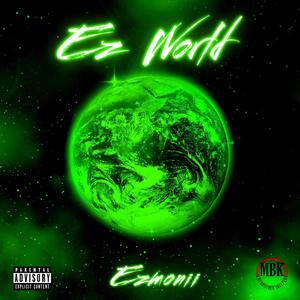 Ez World (Explicit)