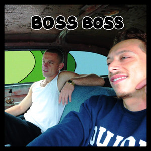 Boss Boss (Explicit)