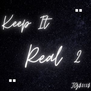 Keep It Real 2 (Explicit)