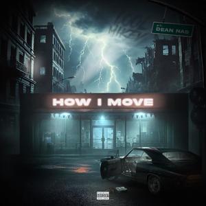 HOW I MOVE (Explicit)
