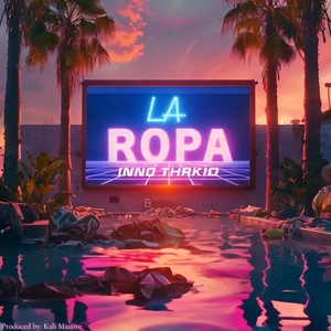 La Ropa (Explicit)