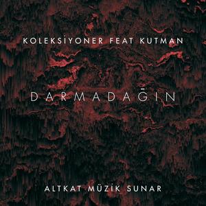 Darmadağın(feat. KUTMAN)