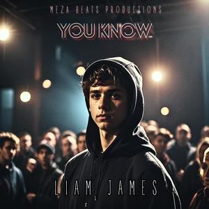 You Know (feat. Liam James)