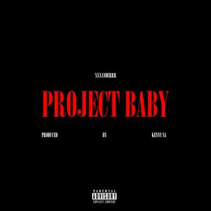 PROJECT BABY (Explicit)