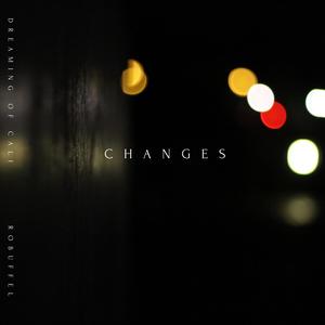 changes (feat. robuffel)