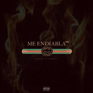 ME ENDIABLA rmx (feat. Lil Emegucci) (Explicit)