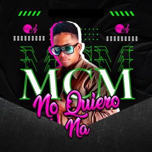 No Quiero Na (Radio Edit)